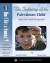 The Suffering of the Palestinian Child under the Israeli Occupation